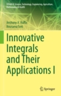 Image for Innovative Integrals and Their Applications I