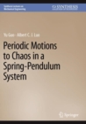 Image for Periodic Motions to Chaos in a Spring-Pendulum System