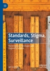 Image for Standards, stigma, surveillance  : raciolinguistic ideologies and England&#39;s schools