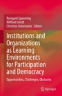 Image for Institutions and Organizations as Learning Environments for Participation and Democracy