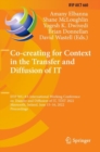 Image for Co-creating for context in the transfer and diffusion of IT  : IFIP WG 8.6 International Working Conference on Transfer and Diffusion of IT, TDIT 2022, Maynooth, Ireland, June 15-16, 2022, proceedings