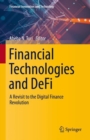 Image for Financial technologies and defi  : a revisit to the digital finance revolution