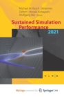 Image for Sustained Simulation Performance 2021 : Proceedings of the Joint Workshop on Sustained Simulation Performance, University of Stuttgart (HLRS) and Tohoku University, 2021