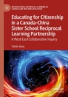 Image for Educating for Citizenship in a Canada-China Sister School Reciprocal Learning Partnership