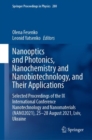 Image for Nanooptics and Photonics, Nanochemistry and Nanobiotechnology, and Their Applications : Selected Proceedings of the IX International Conference Nanotechnology and Nanomaterials (NANO2021), 25–28 Augus
