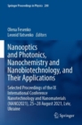 Image for Nanooptics and photonics, nanochemistry and nanobiotechnology, and their applications  : selected proceedings of the 8th International Conference Nanotechnology and Nanomaterials (NANO2020), 26-29 Au
