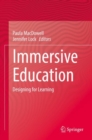 Image for Immersive education  : designing for learning