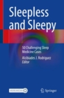 Image for Sleepless and sleepy  : 50 challenging sleep medicine cases