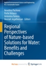 Image for Regional Perspectives of Nature-based Solutions for Water : Benefits and Challenges