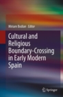 Image for Cultural and Religious Boundary-Crossing in Early Modern Spain