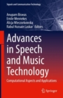 Image for Advances in Speech and Music Technology: Computational Aspects and Applications