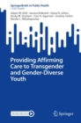 Image for Providing Affirming Care to Transgender and Gender-Diverse Youth