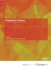 Image for Prophetic Futures
