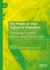 Image for The Power of Oral Culture in Education