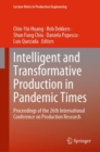 Image for Intelligent and transformative production in pandemic times: proceedings of the 26th International Conference on Production Research