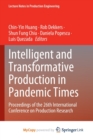 Image for Intelligent and Transformative Production in Pandemic Times : Proceedings of the 26th International Conference on Production Research