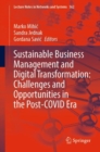 Image for Sustainable Business Management and Digital Transformation: Challenges and Opportunities in the Post-COVID Era