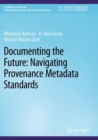 Image for Documenting the Future: Navigating Provenance Metadata Standards