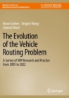 Image for The evolution of the vehicle routing problem  : a survey of VRP research and practice from 2005 to 2022