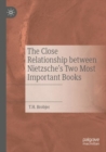 Image for The Close Relationship between Nietzsche&#39;s Two Most Important Books