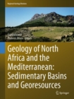 Image for Geology of North Africa and the Mediterranean  : sedimentary basins and georesource