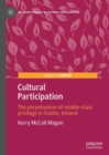 Image for Cultural participation in Dublin  : the perpetuation of taste and distinction