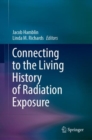 Image for Connecting to the living history of radiation exposure