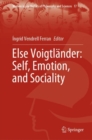 Image for Else Voigtlander: Self, Emotion, and Sociality