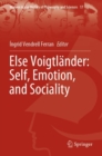 Image for Else Voigtlander: Self, Emotion, and Sociality