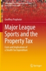 Image for Major League Sports and the Property Tax: Costs and Implications of a Stealth Tax Expenditure : 22