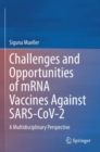 Image for Challenges and Opportunities of mRNA Vaccines Against SARS-CoV-2
