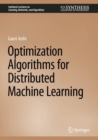 Image for Optimization Algorithms for Distributed Machine Learning