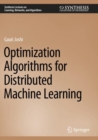 Image for Optimization algorithms for distributed machine learning
