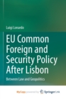 Image for EU Common Foreign and Security Policy After Lisbon