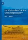 Image for Russia&#39;s Invasion of Ukraine: Economic Challenges, Embargo Issues and a New Global Economic Order
