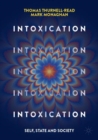 Image for Intoxication: Self, State and Society