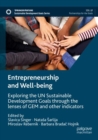 Image for Entrepreneurship and well-being  : exploring the UN Sustainable Development Goals through the lenses of GEM and other indicators
