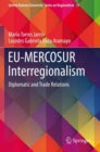 Image for EU-MERCOSUR interregionalism  : diplomatic and trade relations