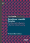 Image for Compliance-Industrial Complex: The Operating System of a Pre-Crime Society
