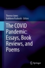 Image for The COVID pandemic  : essays, book reviews, and poems