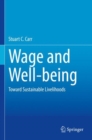 Image for Wage and well-being  : toward sustainable livelihood