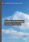 Image for Disability in the Workplace: A Caribbean Perspective
