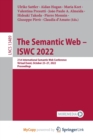 Image for The Semantic Web - ISWC 2022 : 21st International Semantic Web Conference, Virtual Event, October 23-27, 2022, Proceedings