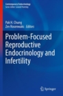 Image for Problem-focused reproductive endocrinology and infertility