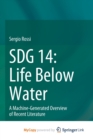 Image for SDG 14 : Life Below Water : A Machine-Generated Overview of Recent Literature