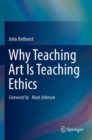 Image for Why Teaching Art Is Teaching Ethics