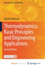 Image for Thermodynamics : Basic Principles and Engineering Applications