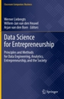 Image for Data science for entrepreneurship  : principles and methods for data engineering, analytics, entrepreneurship, and the society