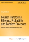 Image for Fourier Transforms, Filtering, Probability and Random Processes