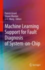 Image for Machine Learning Support for Fault Diagnosis of System-on-Chip